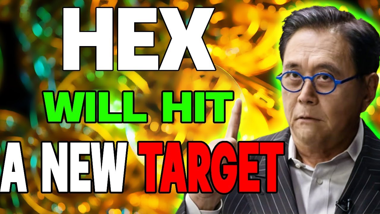 ROBERT KIYOSAKI : HEX WILL HIT A NEW TARGET!? - HEX PRICE FORECAST 2023 - 2025
