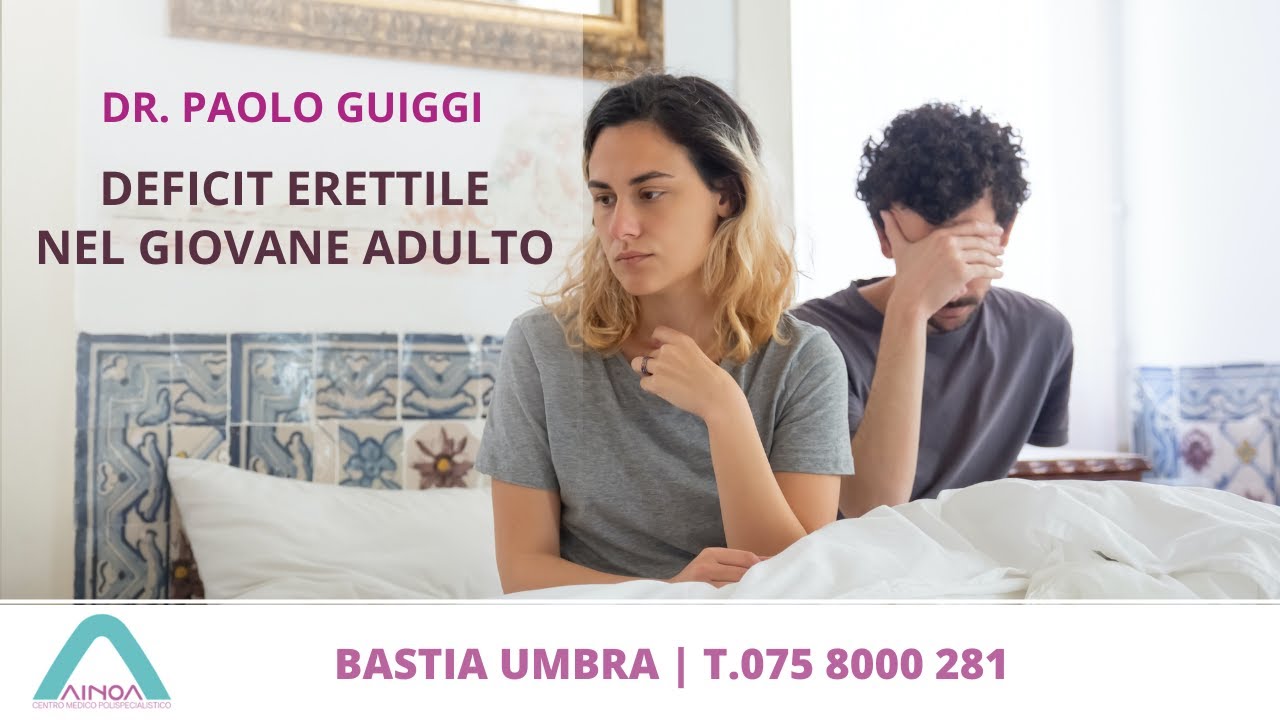 Deficit Erettile nel Giovane Adulto || Dr. Paolo Guiggi