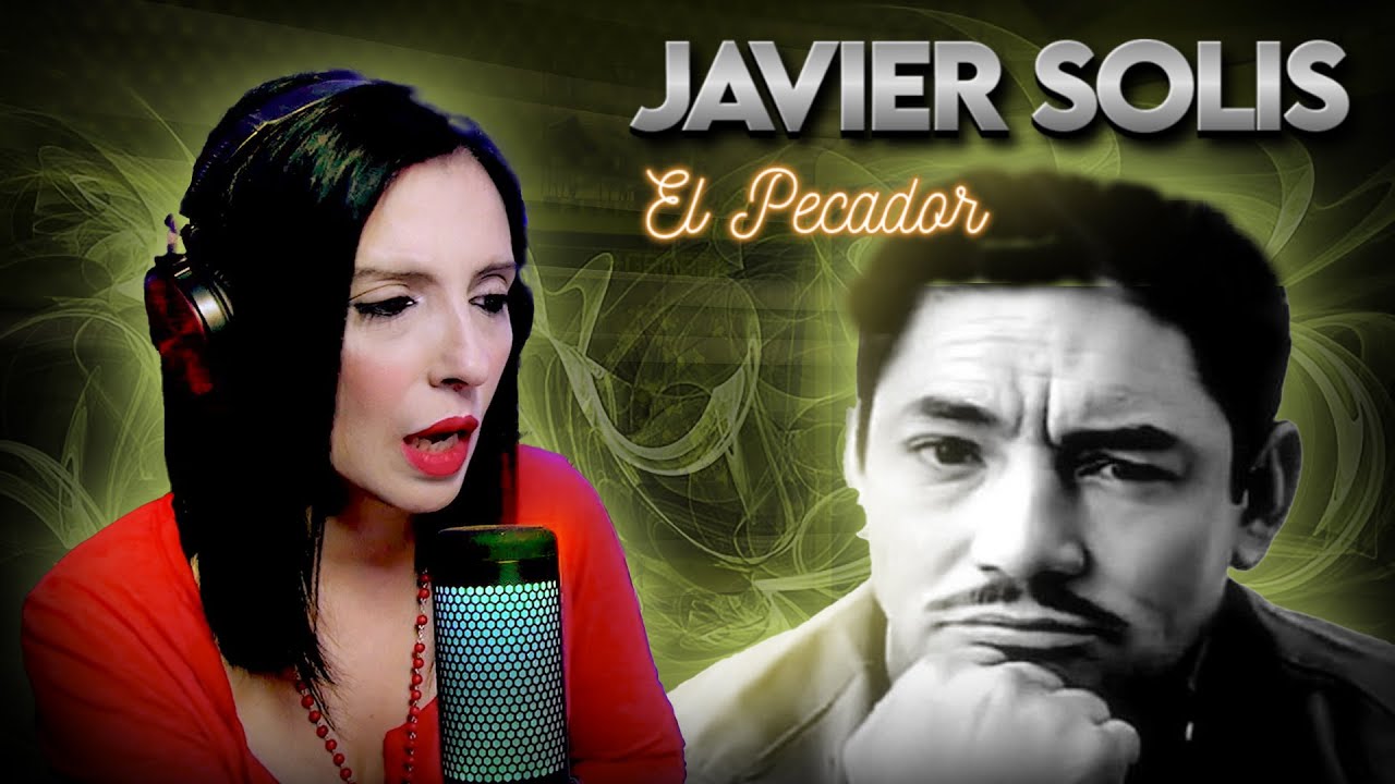 JAVIER SOLIS - El Pecador | INTERPRETE DE TEATRO MUSICAL - REACCION & ANALISIS