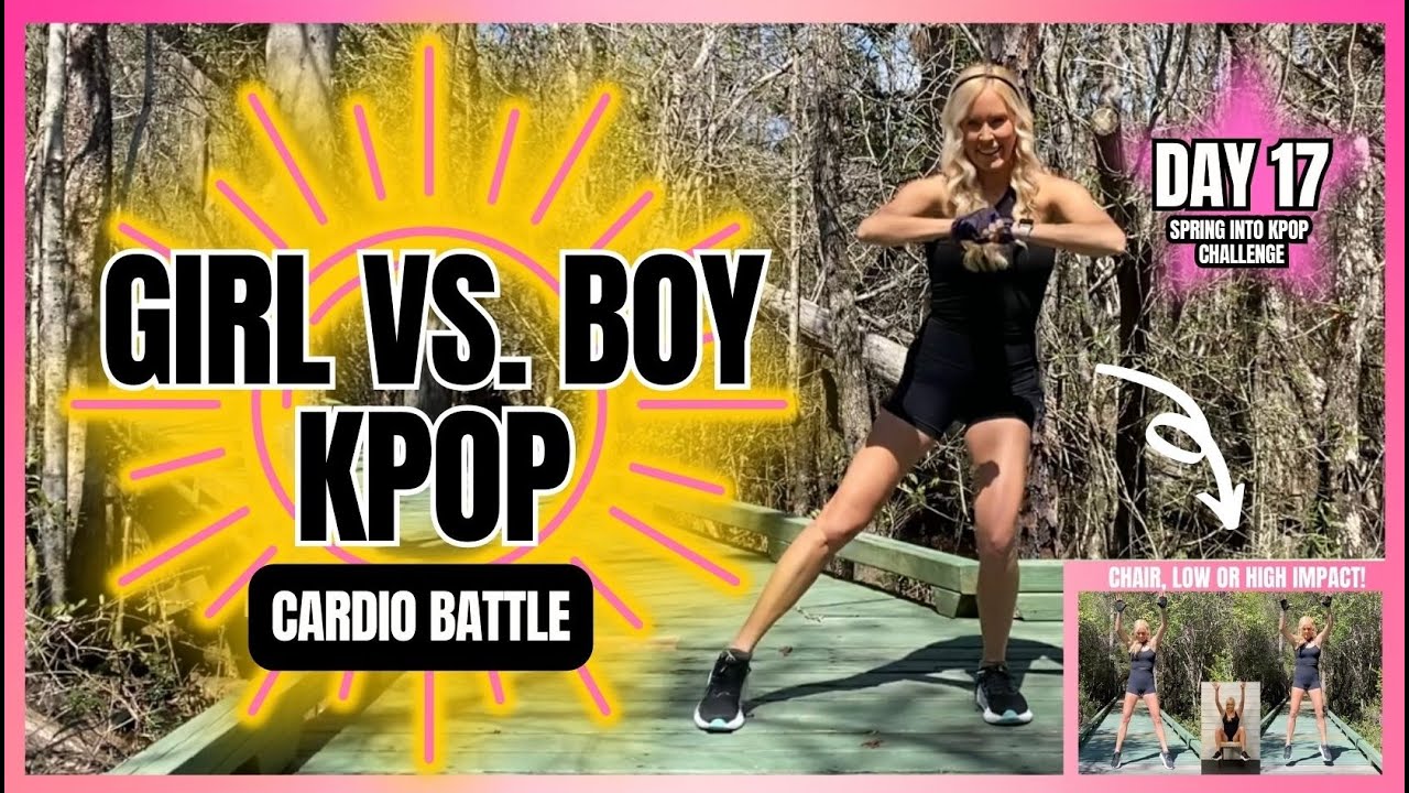 DAY 17 🔆 GIRL VS BOY KPOP CARDIO BATTLE 🔆 SPRING INTO KPOP CHALLENGE 🔆 HIGH/LOW IMPACT & CHAIR