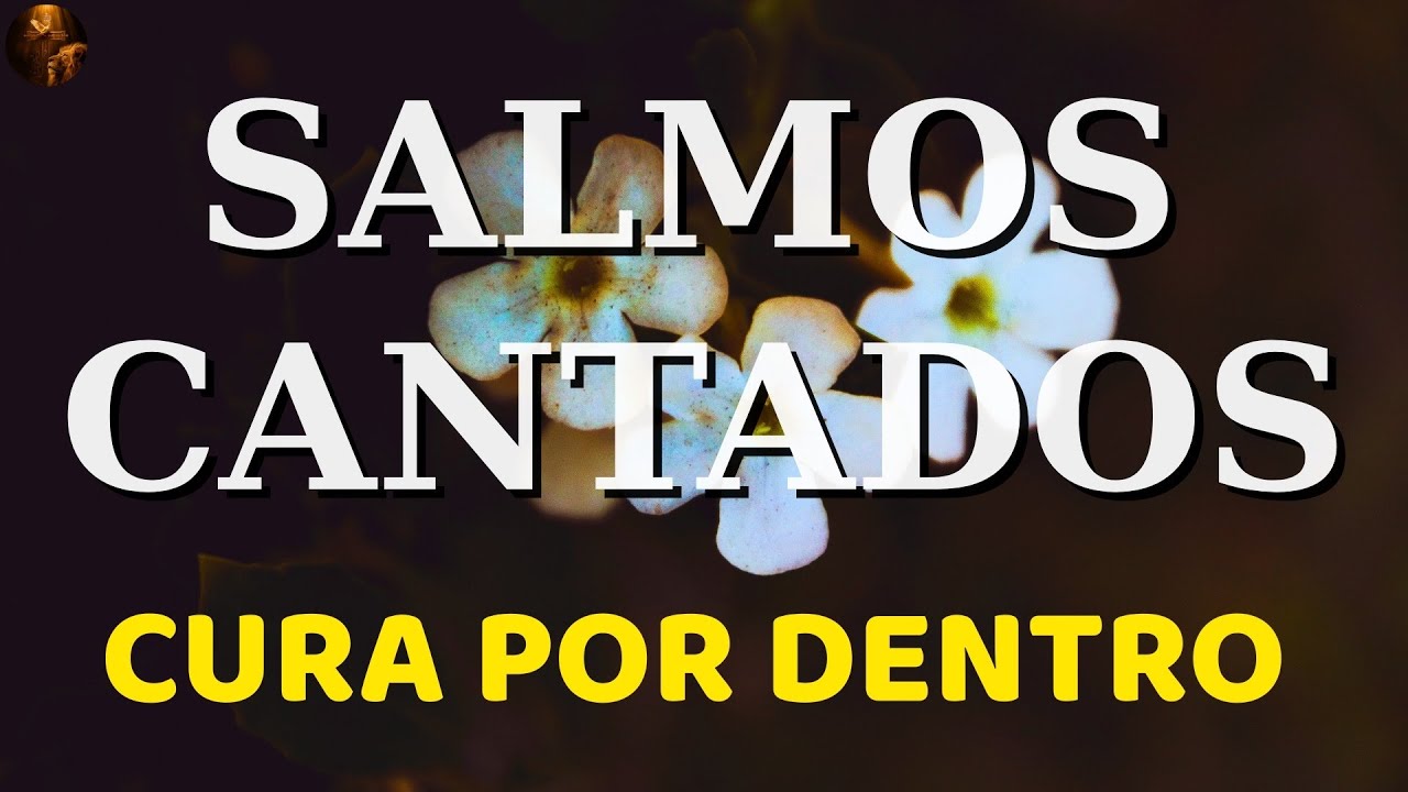 1 Hora de Salmos Cantados | Deus Está Curando Você Por Dentro