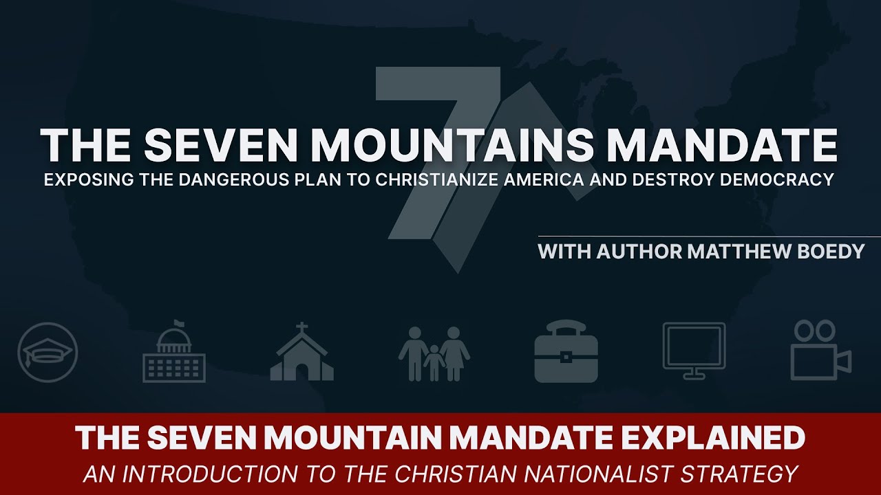 The Seven Mountains Mandate Explained | Introduction to the Christian Nationalist Strategy