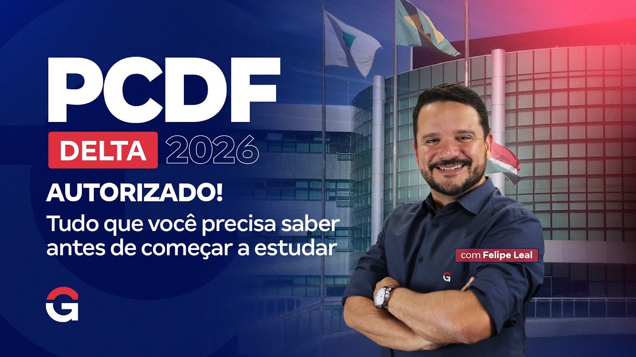 Concurso DELTA PCDF 2026 Autorizado | Tudo que voc&ecirc; precisa saber antes de come&ccedil;ar a estudar!