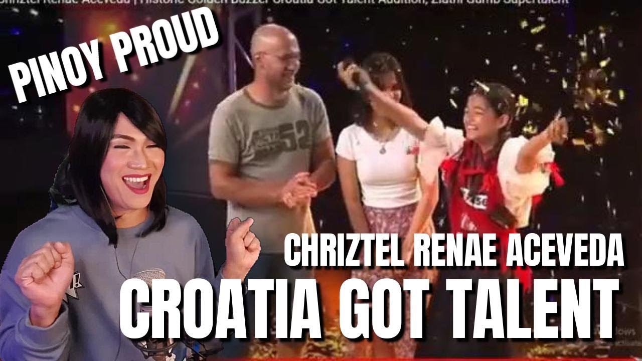 CHRIZTEL RENAE ACEVEDA GOLDEN BUZZER CROATIA GOT TALENT  REACTION VIDEO
