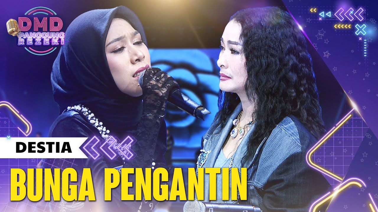 DESTIA (PALEMBANG) - Bunga Pengantin | DMD PANGGUNG REZEKI