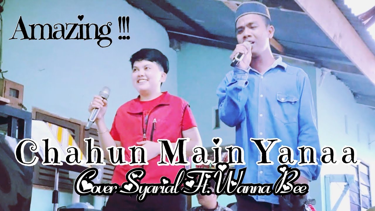 Chahun Main Yanaa || Wanna Bee Duet Dengan Syarial Tunanetra Bersuara Emas || Amazing Luar Biasa