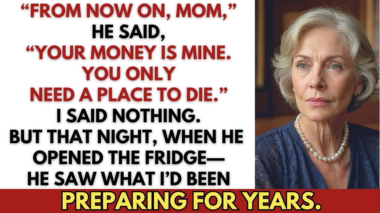 “From now on, Mom,” my son said, “your money is mine.” That night, he opened the fridge—and screamed