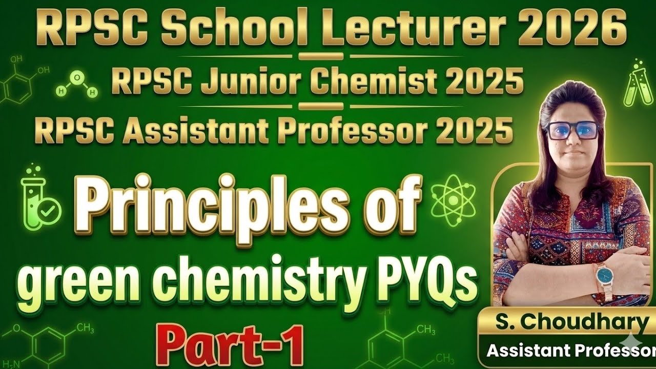RPSC 1st Grade Chemistry | Junior Chemist Assistant Professor |Principles of Green Chemistry |Part-1