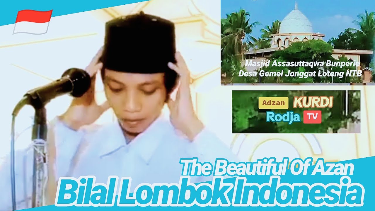 The Best Azan ❗ Adzan KURDI Rodja TV آذان كردي Versi Bilal Lombok Indonesia 🇮🇩