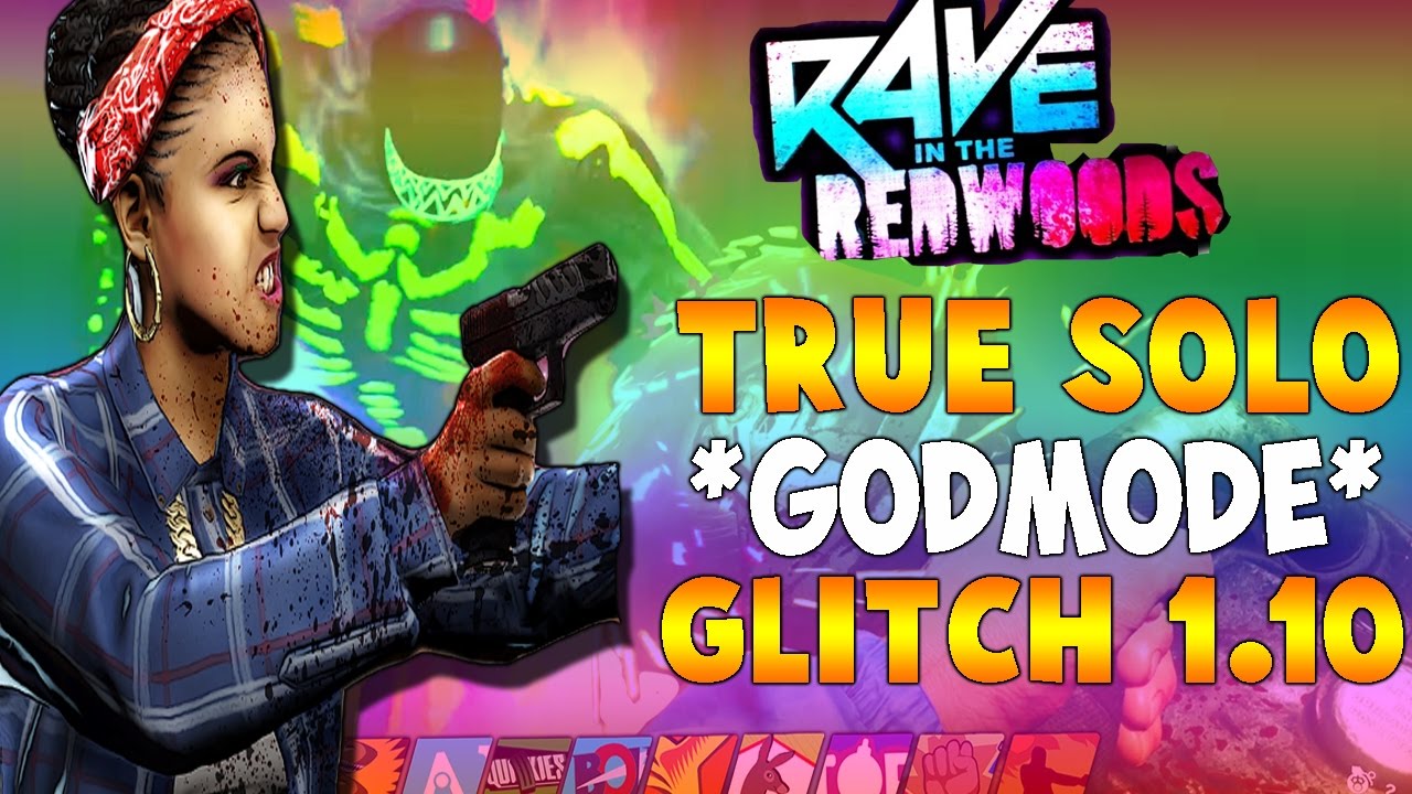 RAVE IN THE RED WOODS *GODMODE* GLITCH ! (invisible to all zombies) after patch 1.10