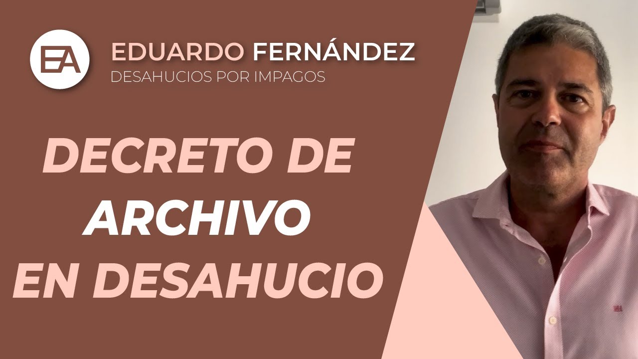 DECRETO de ARCHIVO en un DESAHUCIO | Expert Abogados