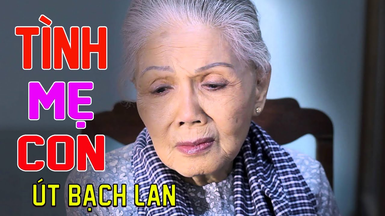 Nghe giọng ca này ai cũng bật khóc vì đúng tâm trạng quá hay || Ca Cổ TÌNH MẸ CON - Út Bạch Lan