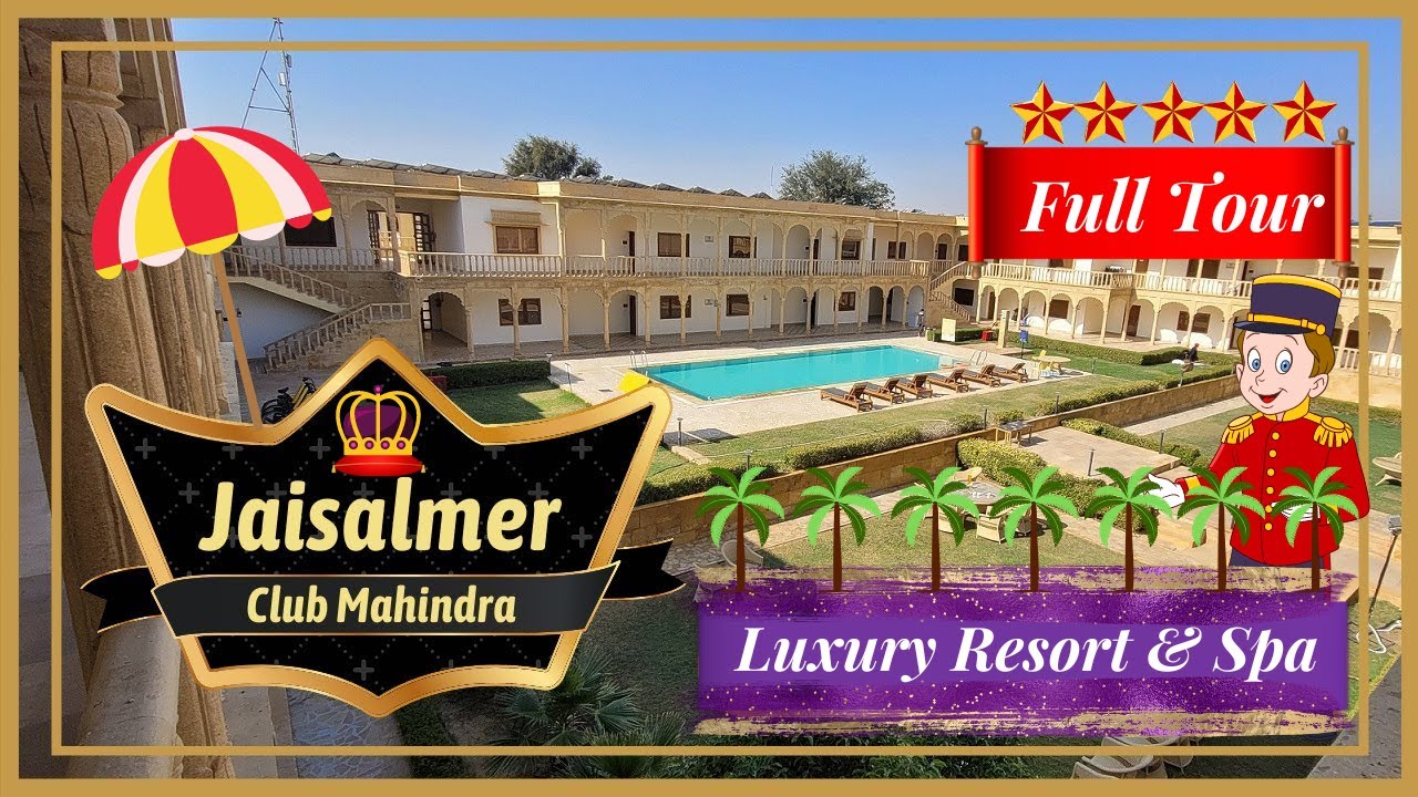 Club Mahindra Jaisalmer | Club Mahindra Resorts in India | Luxury Hotels in Jaisalmer