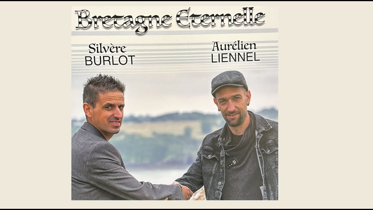 Bretagne Eternelle ( Silvère Burlot & Aurélien Liennel )