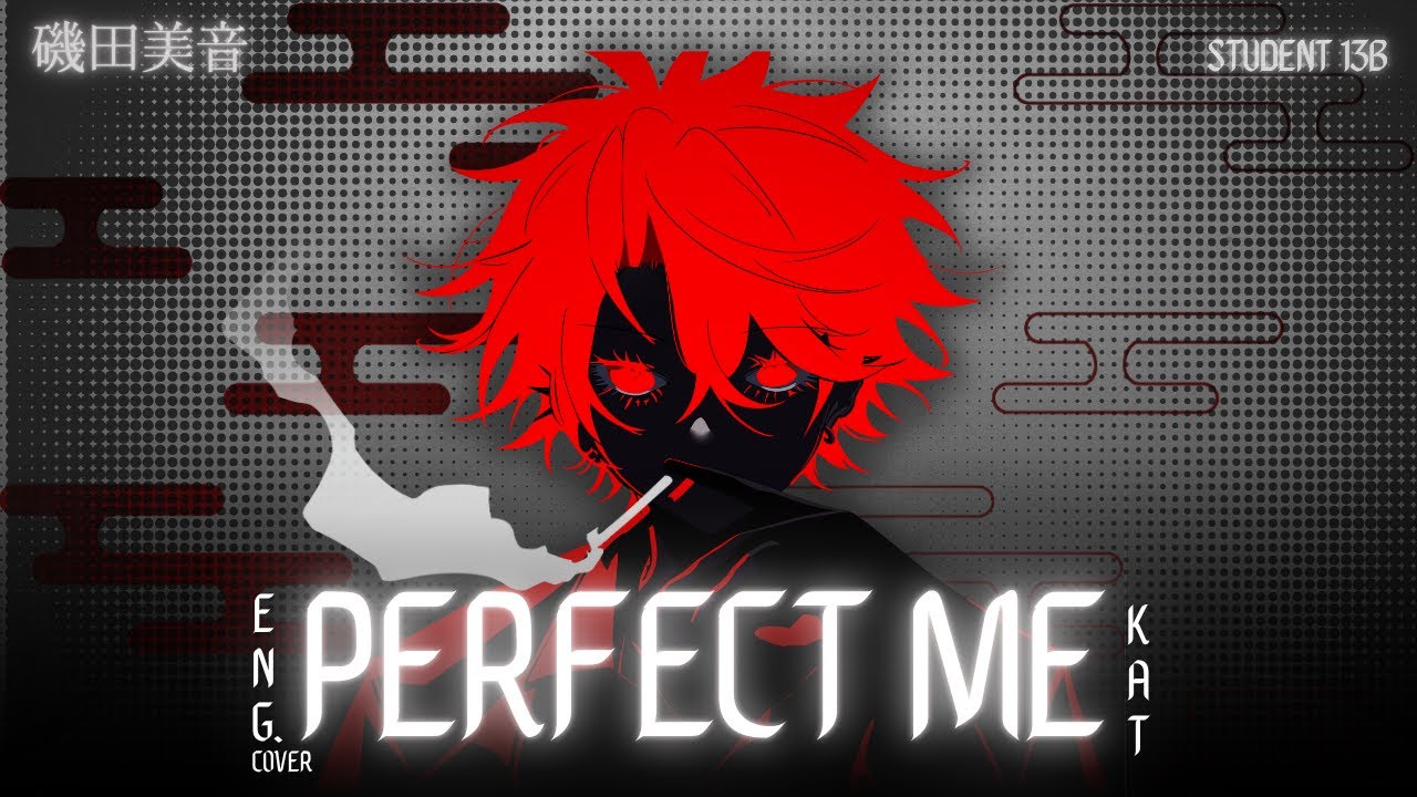 Perfect Me / パーフェクト・ミー (Isoda Mion) ENGLISH COVER [kAT]