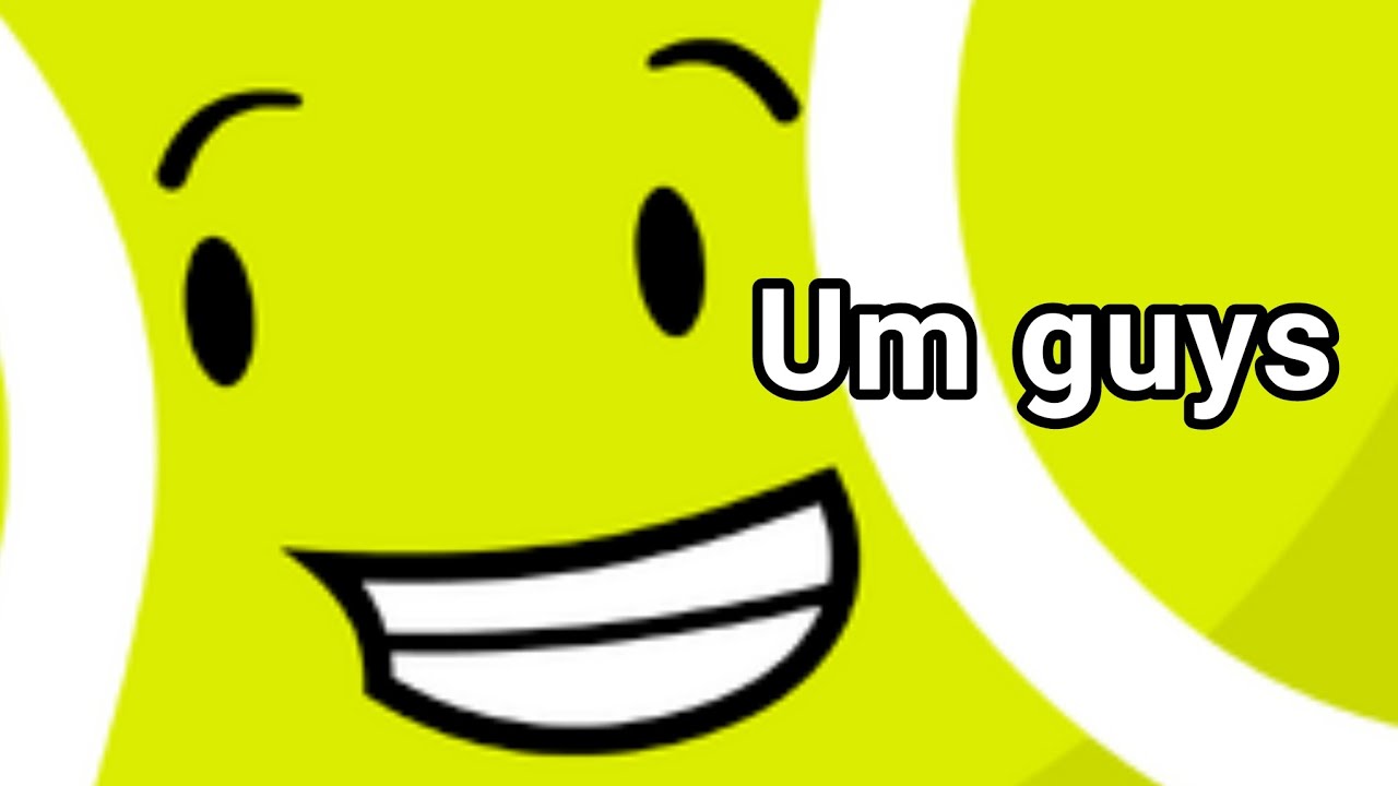 Tennis Ball Being My Favorite BFDI Ball For Almost 8 Minutes