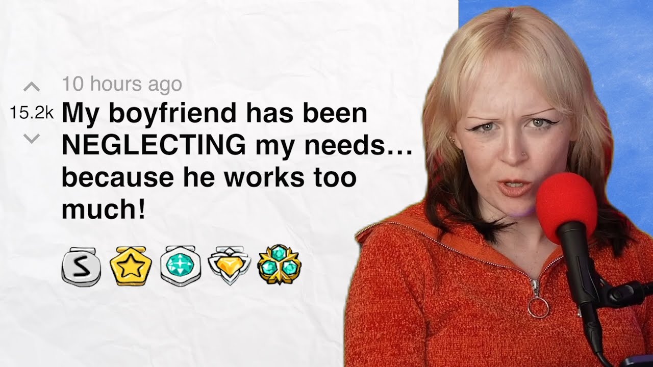 My boyfriend has been NEGLECTING my needs&hellip; because he works too much! | Reddit Stories