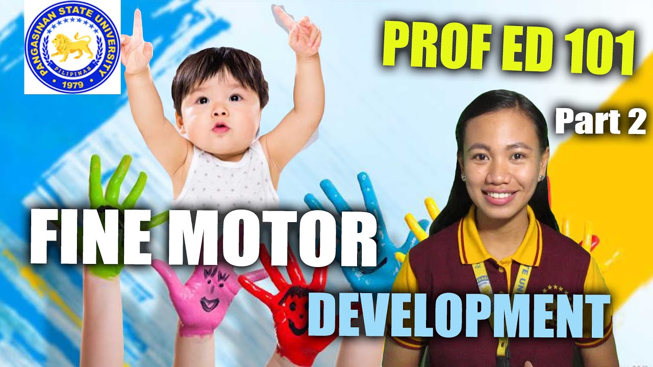 FINE MOTOR DEVELOPMENT (Part 2)