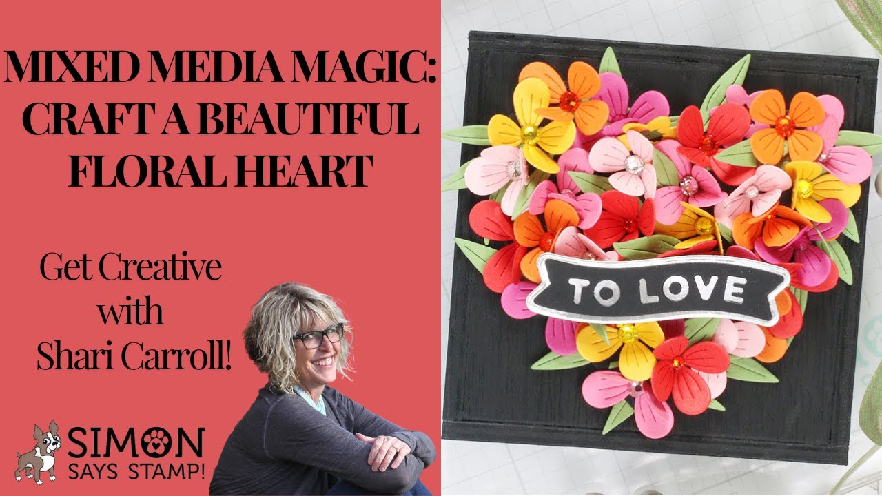 Mixed Media Magic: Craft a Beautiful Floral Heart with Shari Carroll