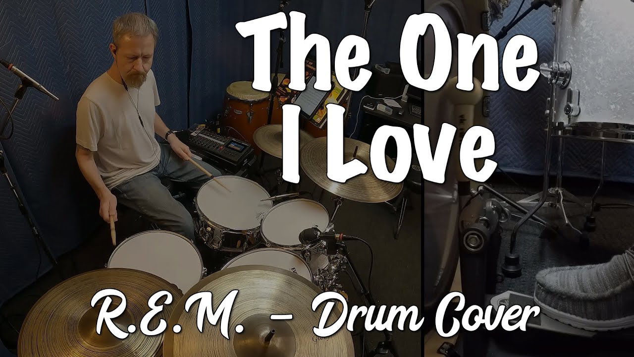 R.E.M. - The One I Love Drum Cover