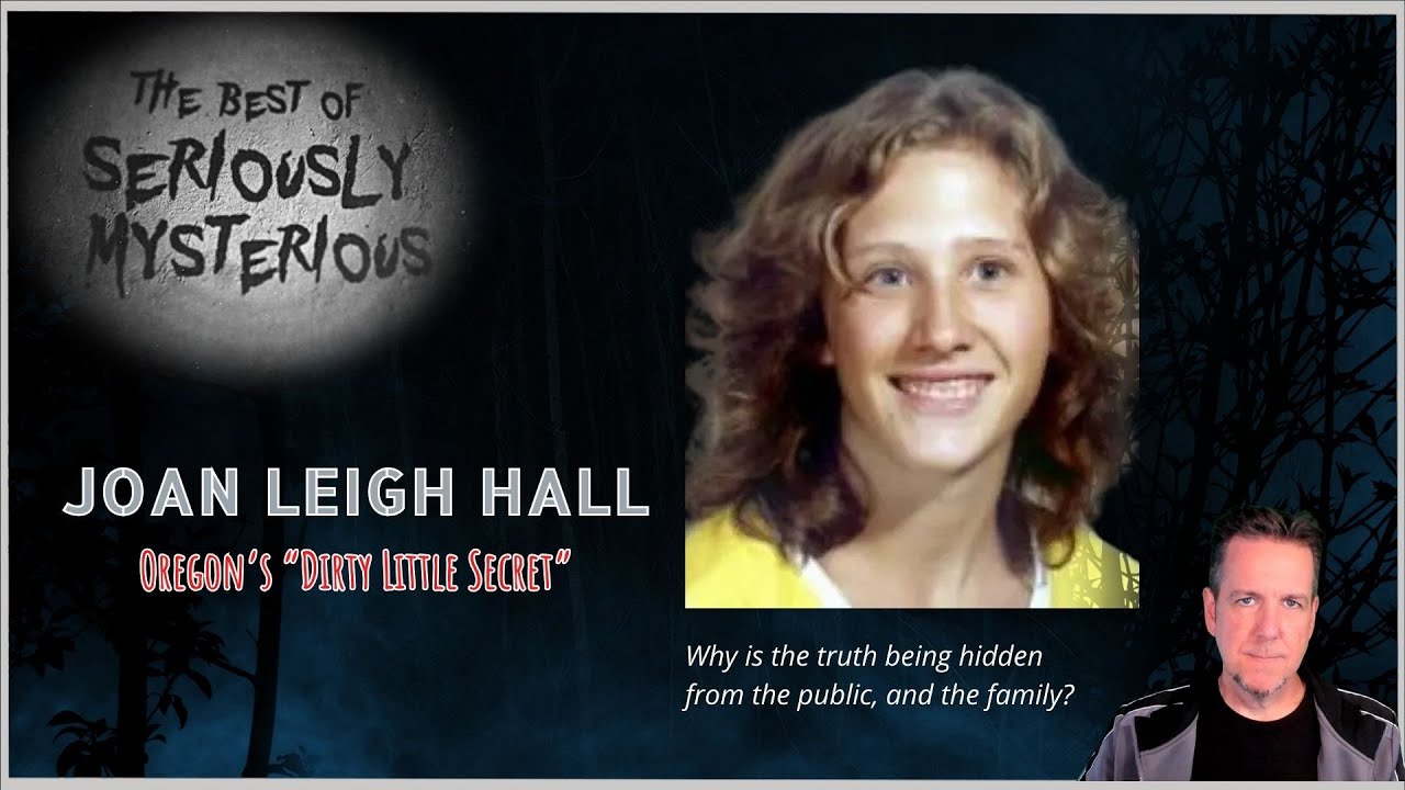 Joan Leigh Hall - Oregon's Dirty Little Secret | Best of Seriously Mysterious Ep 1