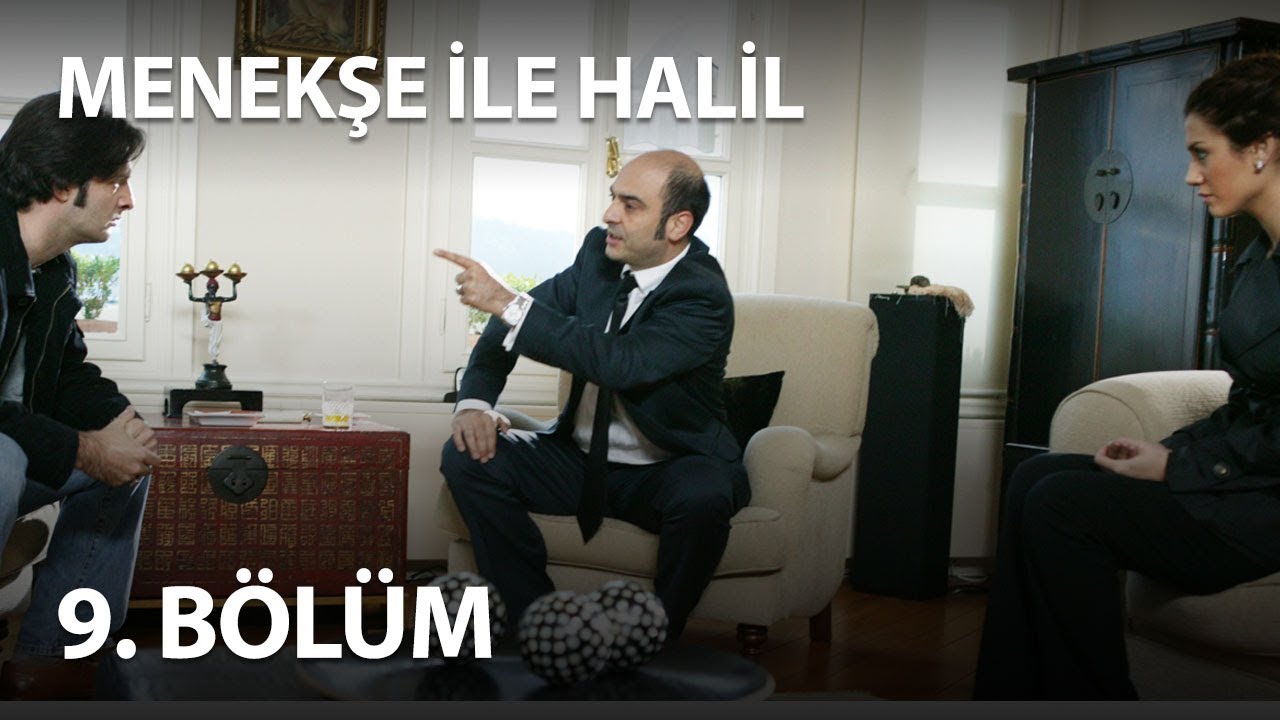 Menekşe İle Halil 9. B&ouml;l&uuml;m - Full B&ouml;l&uuml;m