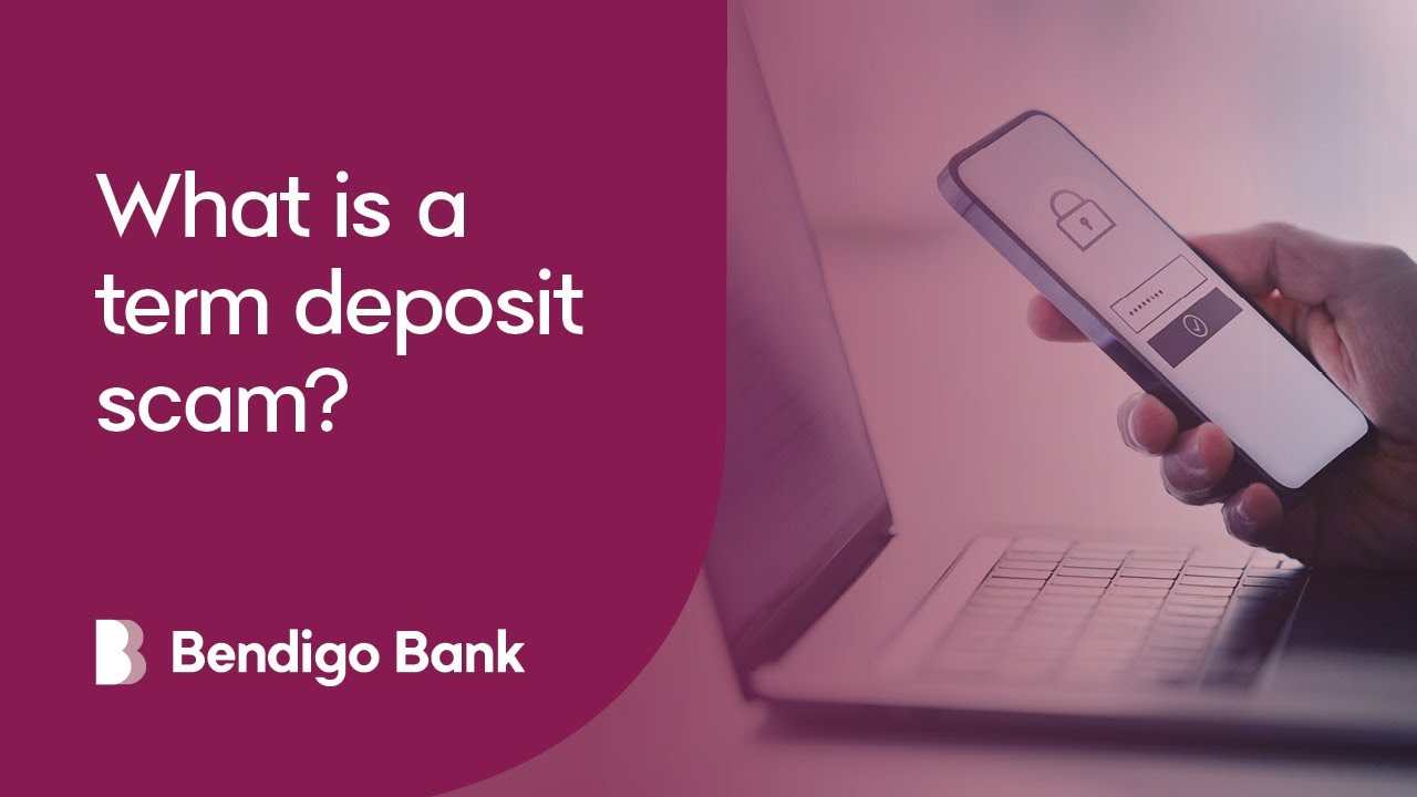 What is a term deposit scam? | Bendigo Bank