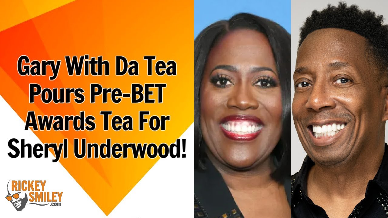 Gary With Da Tea Pours Pre-BET Awards Tea For Sheryl Underwood!