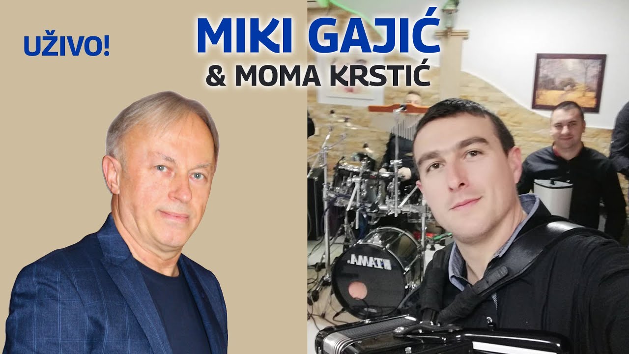 Miki Gajić i Moma Krstić - MEGAMIX UŽIVO