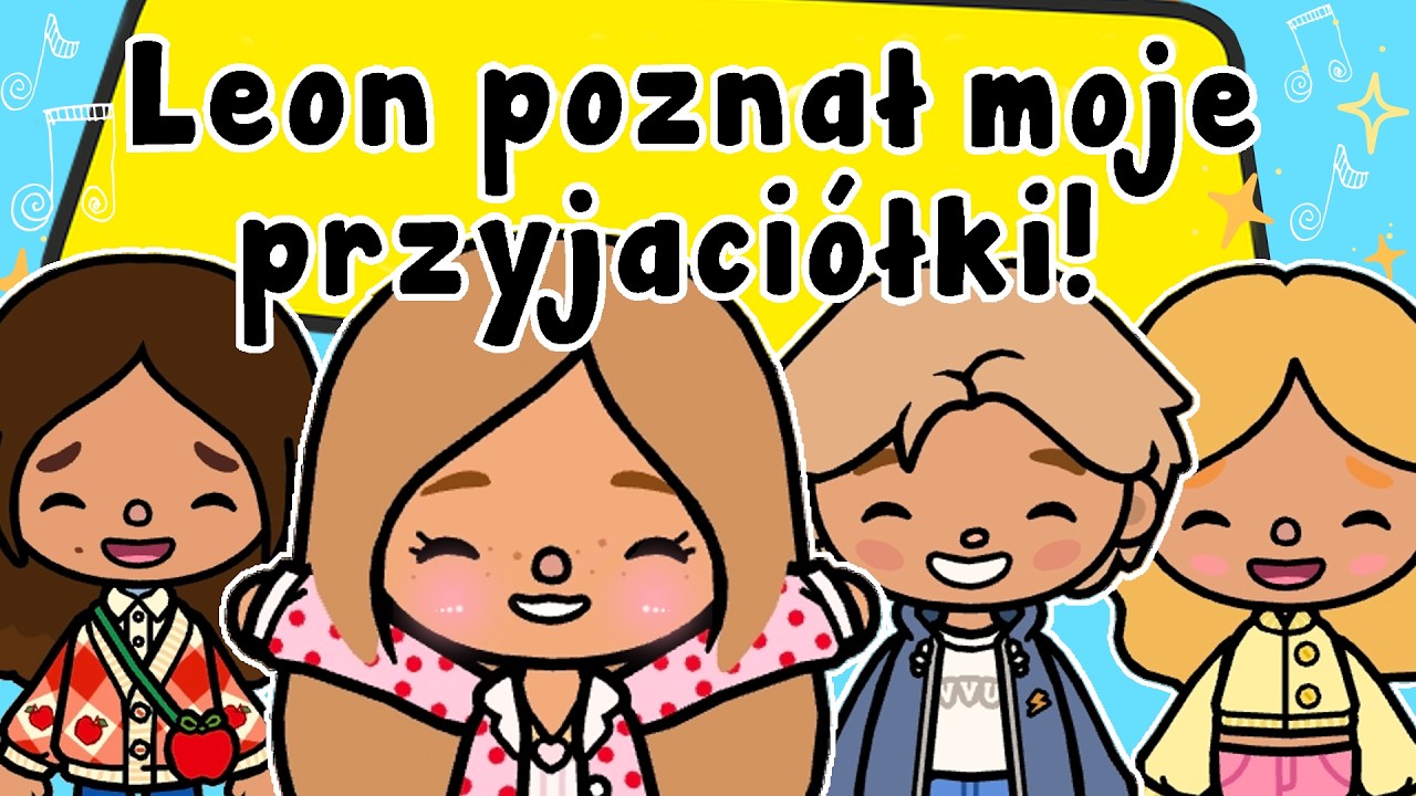 LEON POZNAŁ MOJE PRZYJACI&Oacute;ŁKI 🥰 TOPIK I TOPCIA ✨️ HISTORYJKA TOCA LIFE WORLD 💖