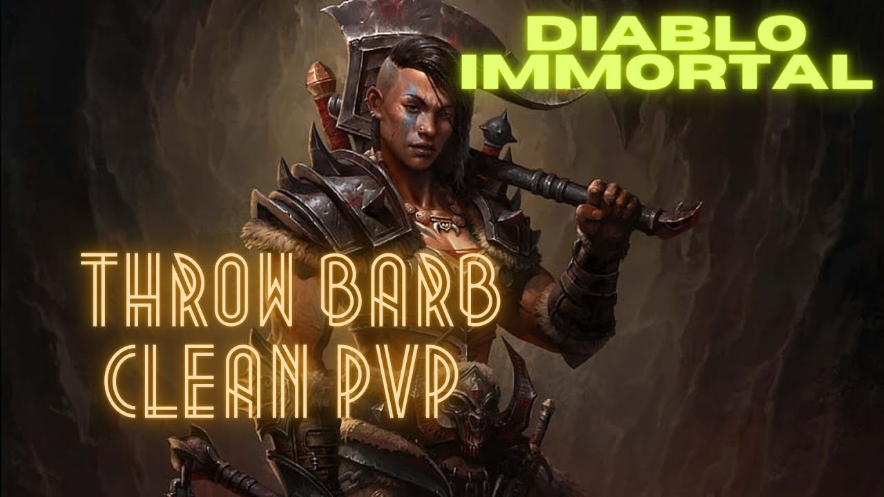 Diablo Immortal (Throw Barb PvP/ Decent players)