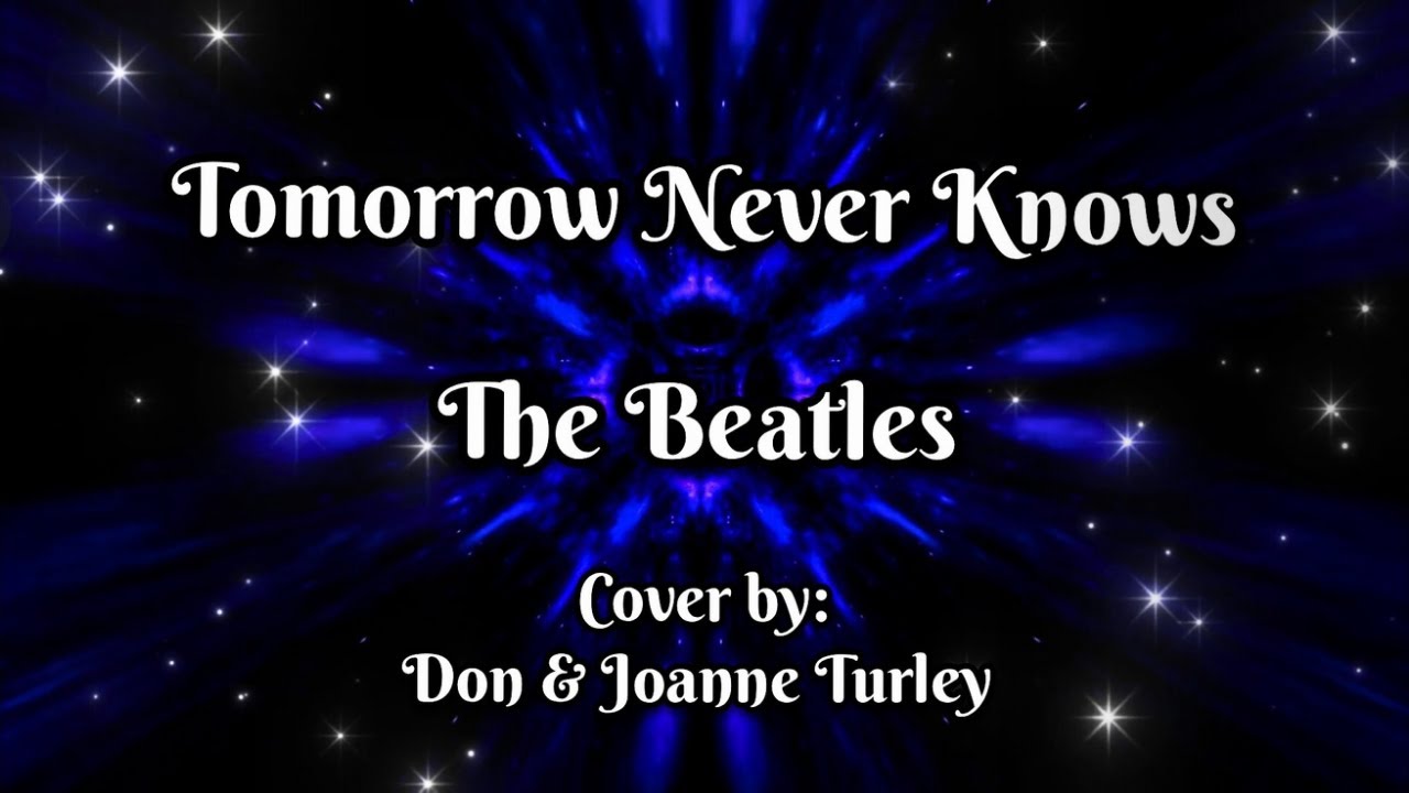 Tomorrow Never Knows - The Beatles