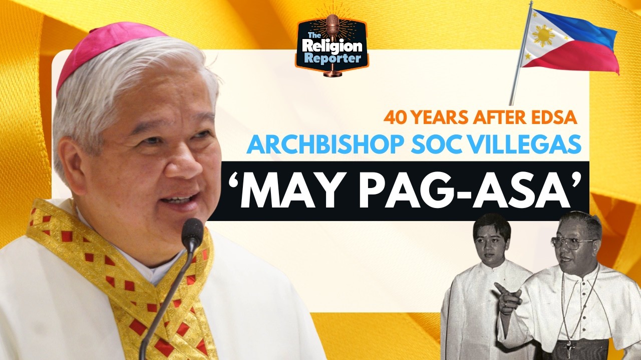 EDSA at 40: 'May pag-asa' | A conversation with Archbishop Socrates Villegas