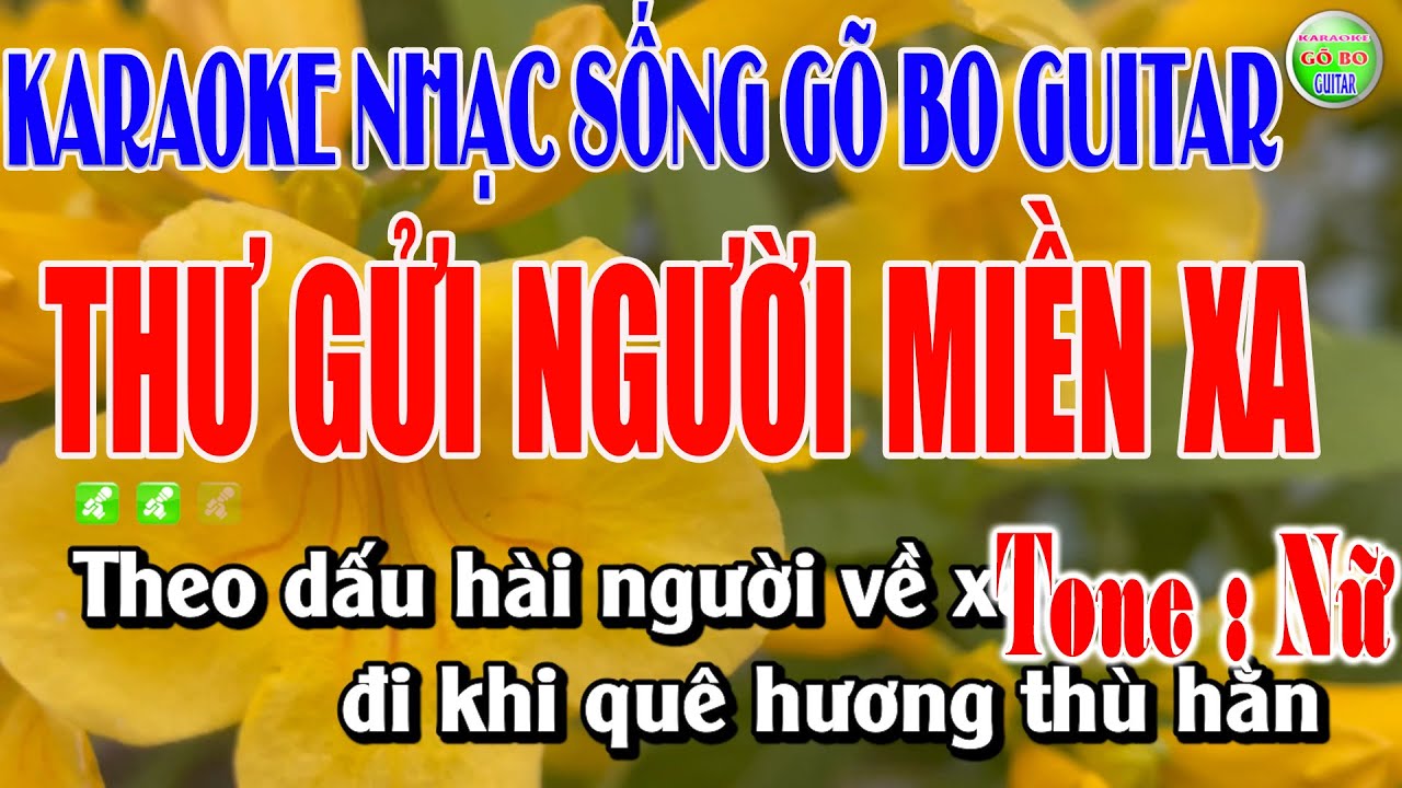 Karaoke Thư Gửi Người Miền Xa Tone Nữ Nhạc Sống Guitar Gõ Bo Độc Quyền  Dễ Hát Karaoke Gõ Bo Guitar
