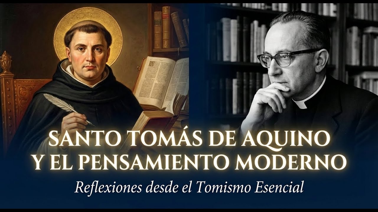 Santo Tomás de Aquino y el Pensamiento Moderno: Reflexiones desde el Tomismo Esencial