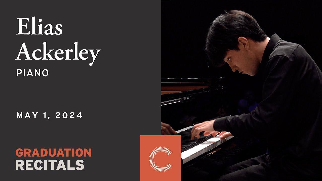 Graduation Recital: Elias Ackerley, piano