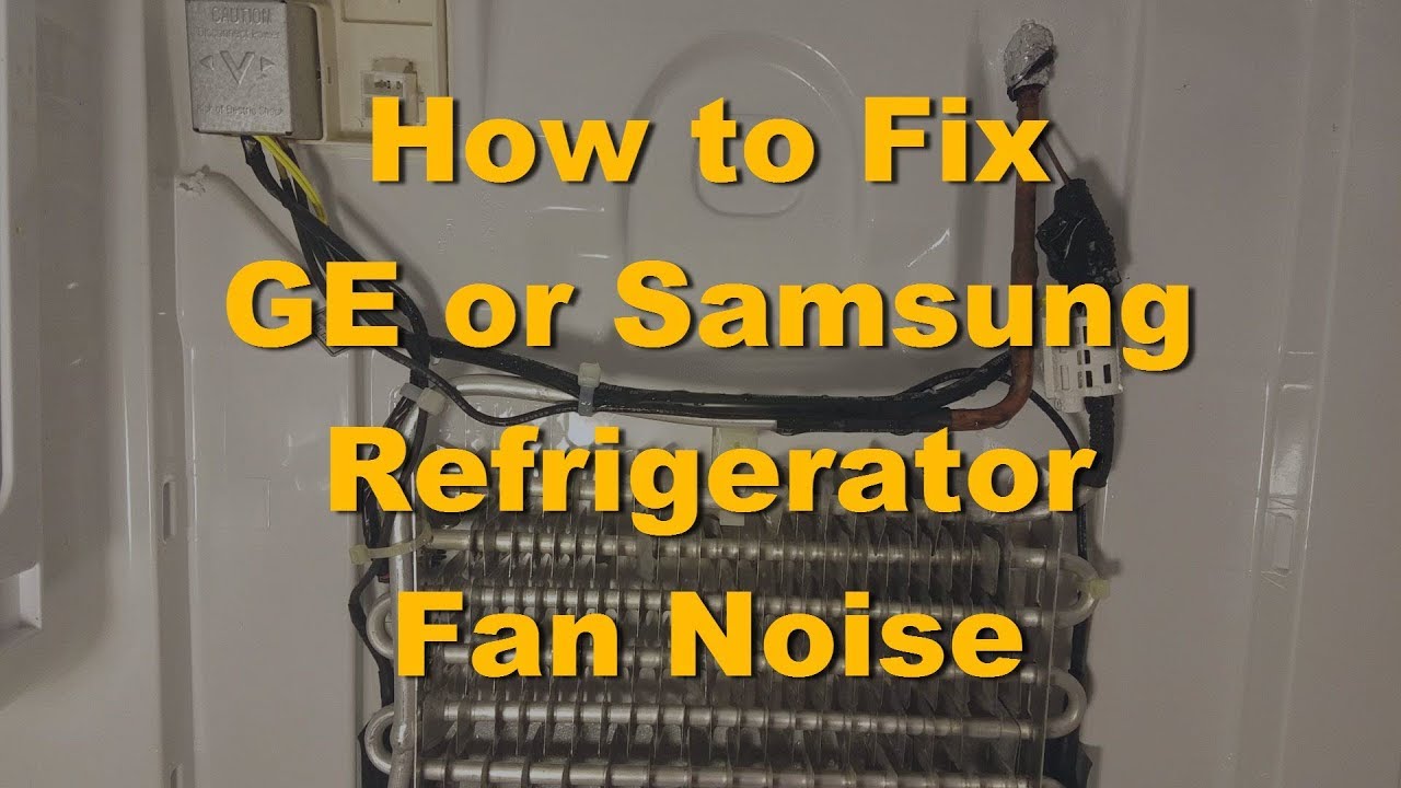 How to Fix GE Samsung Refrigerator Fan Noise. Model GFSS6KKYCSS