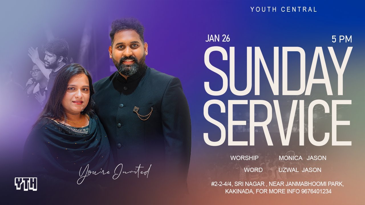 SUNDAY SERVICE | BY UZWAL JASON & MONICA JASON  | ANKIT REDDI | Youth Central