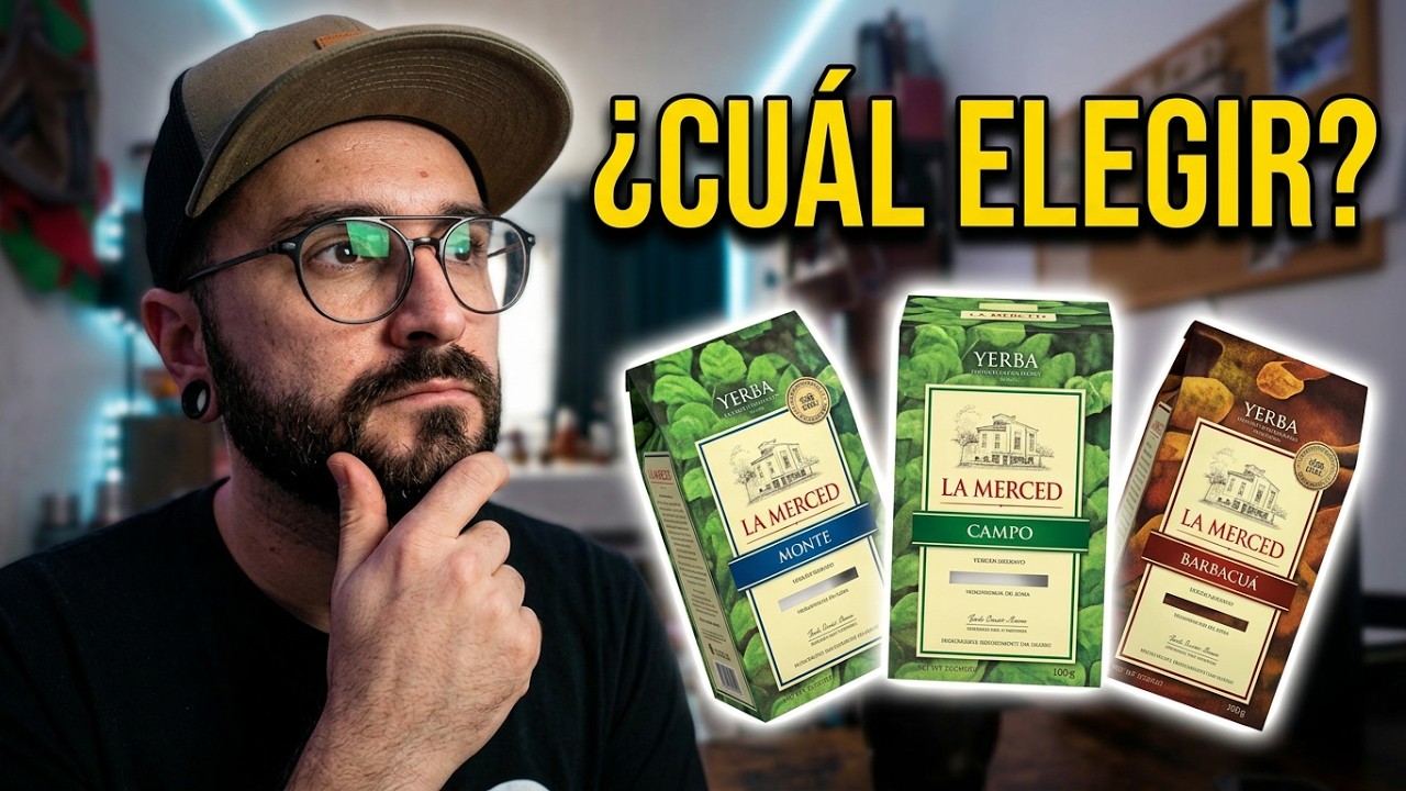 Yerba LA MERCED: Diferencias entre Campo, Monte y Barbacuá ¿Cuál elegir?