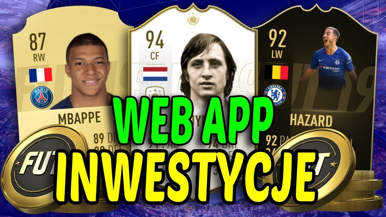 FIFA 19 | WEB APP W CO INWESTOWAĆ !!! KIEDY ZROBIĆ SKŁAD 🔥🔥🔥