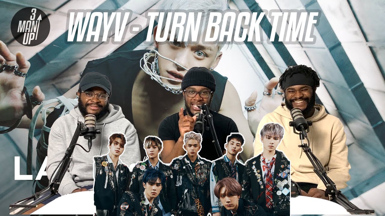 WayV 威神V 'Turn Back Time (超时空 回)' MV | Reaction!