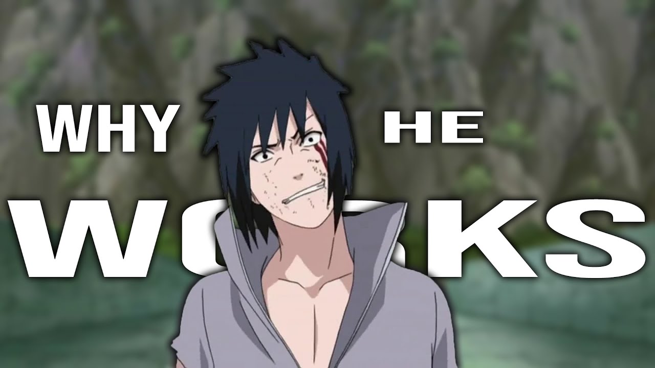 Why Sasuke's Character Shouldn't Have Worked