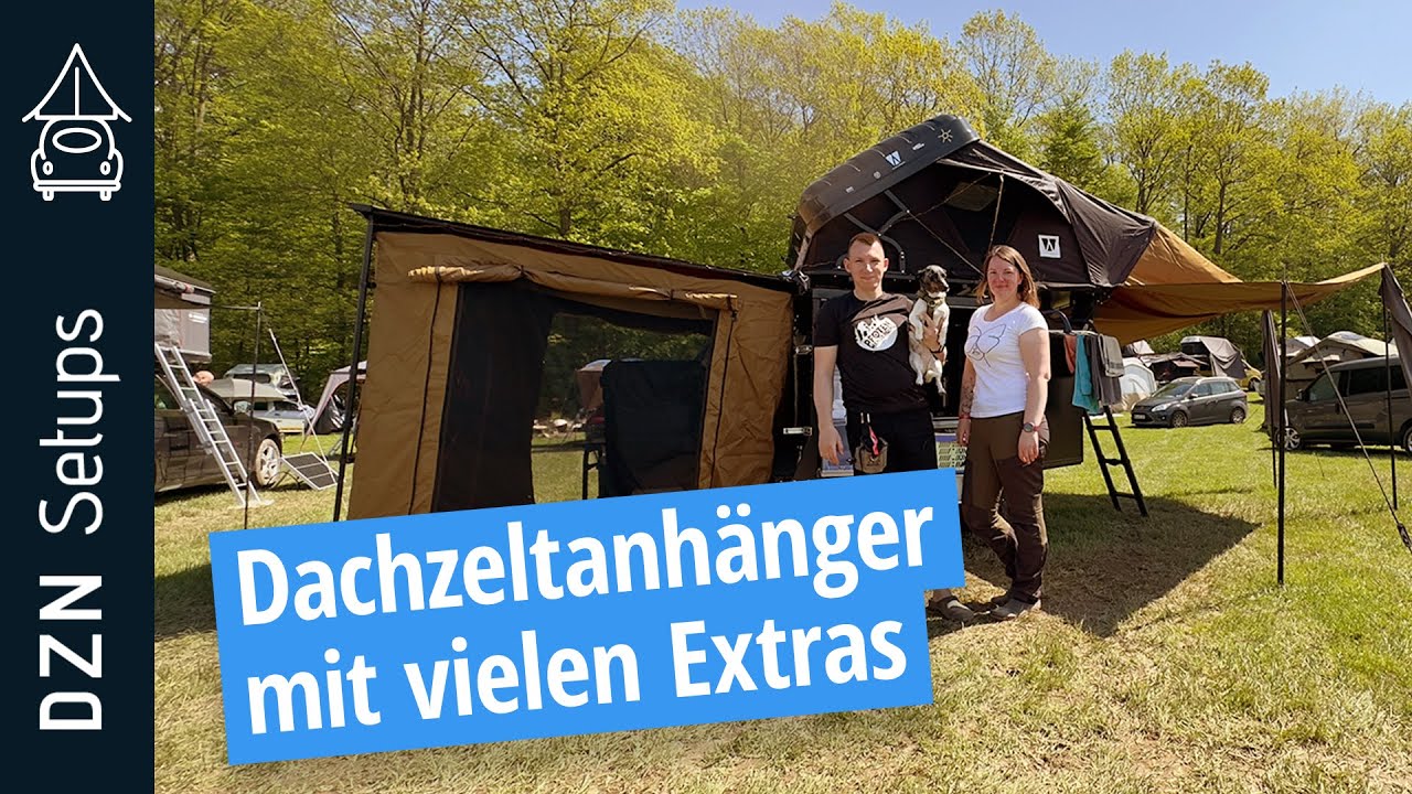 Dachzeltanhänger mit vielen Extras I DZN Setup: Insignia mit Vickywood Dachzelt auf Campinganhänger