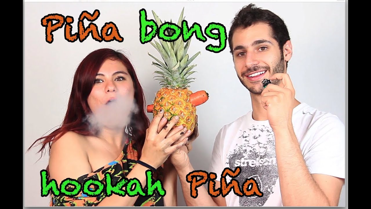 Pi&ntilde;a Bong o Hookah pi&ntilde;a I Como fumar con una pi&ntilde;a I TUTORIAL con Debryanshow
