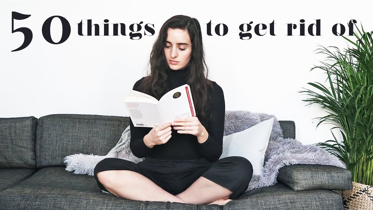 MINIMALISM SERIES | 50 Things to Get Rid of NOW