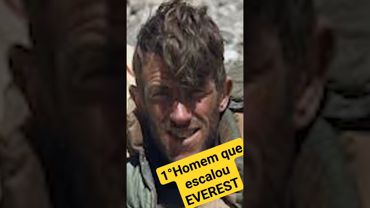 QUEM FOI O 1&deg; HOMEM QUE ESCALOU O EVEREST #fatos #everest #conhecendoomundo #curiosidades