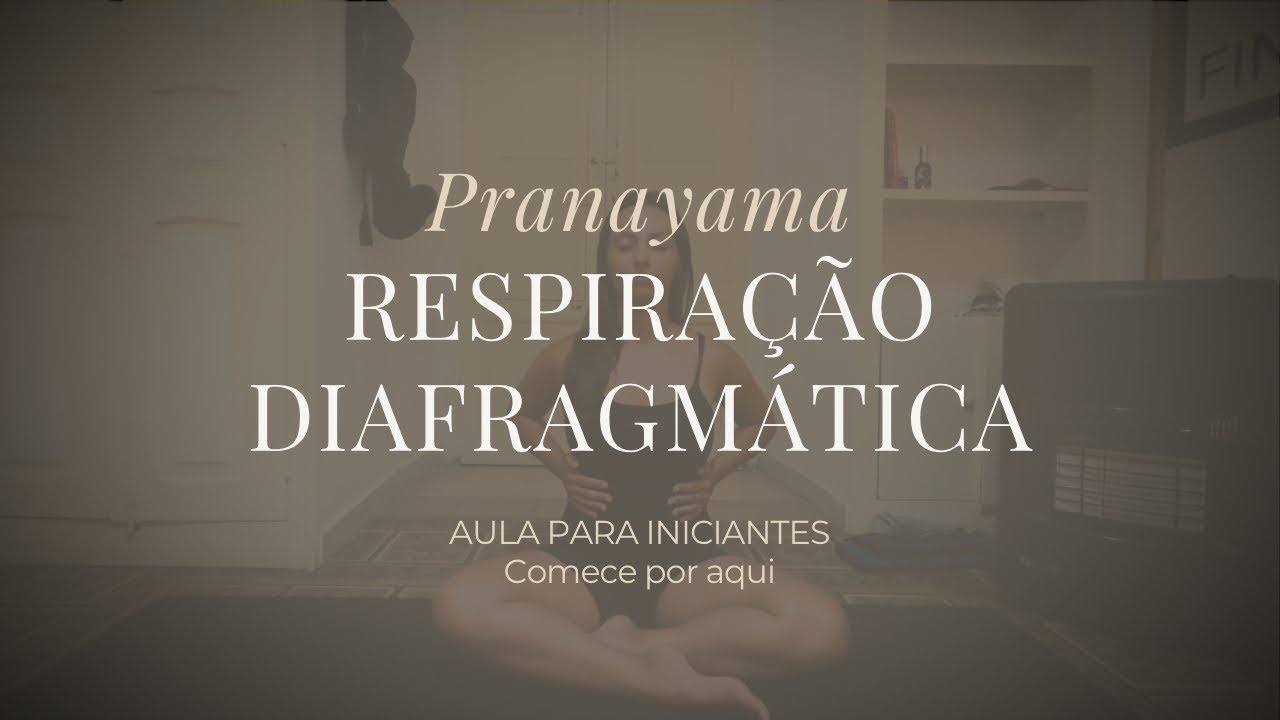 Pranayama // Respiração diafragmática // 15 min