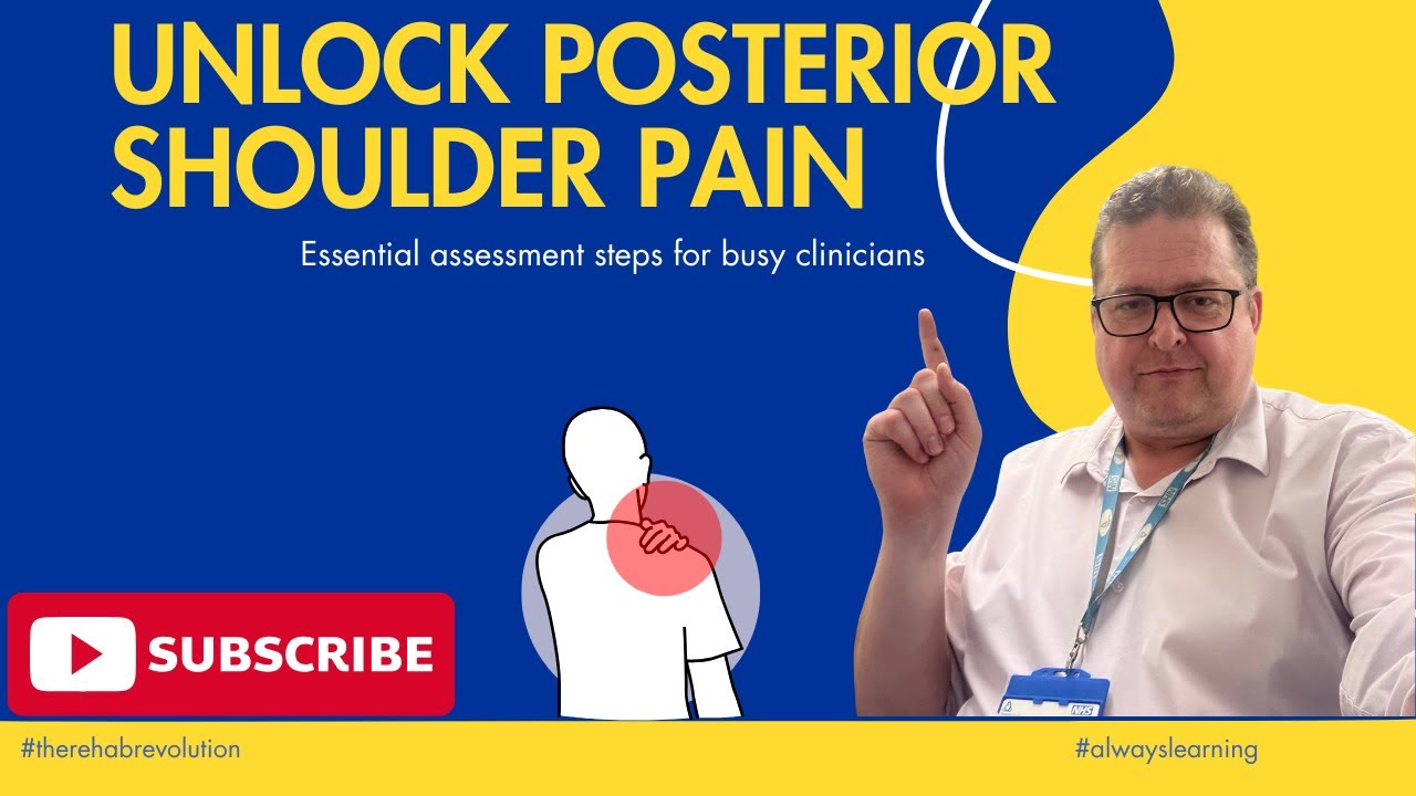Posterior Shoulder Pain: Quick Clinical Assessment Guide