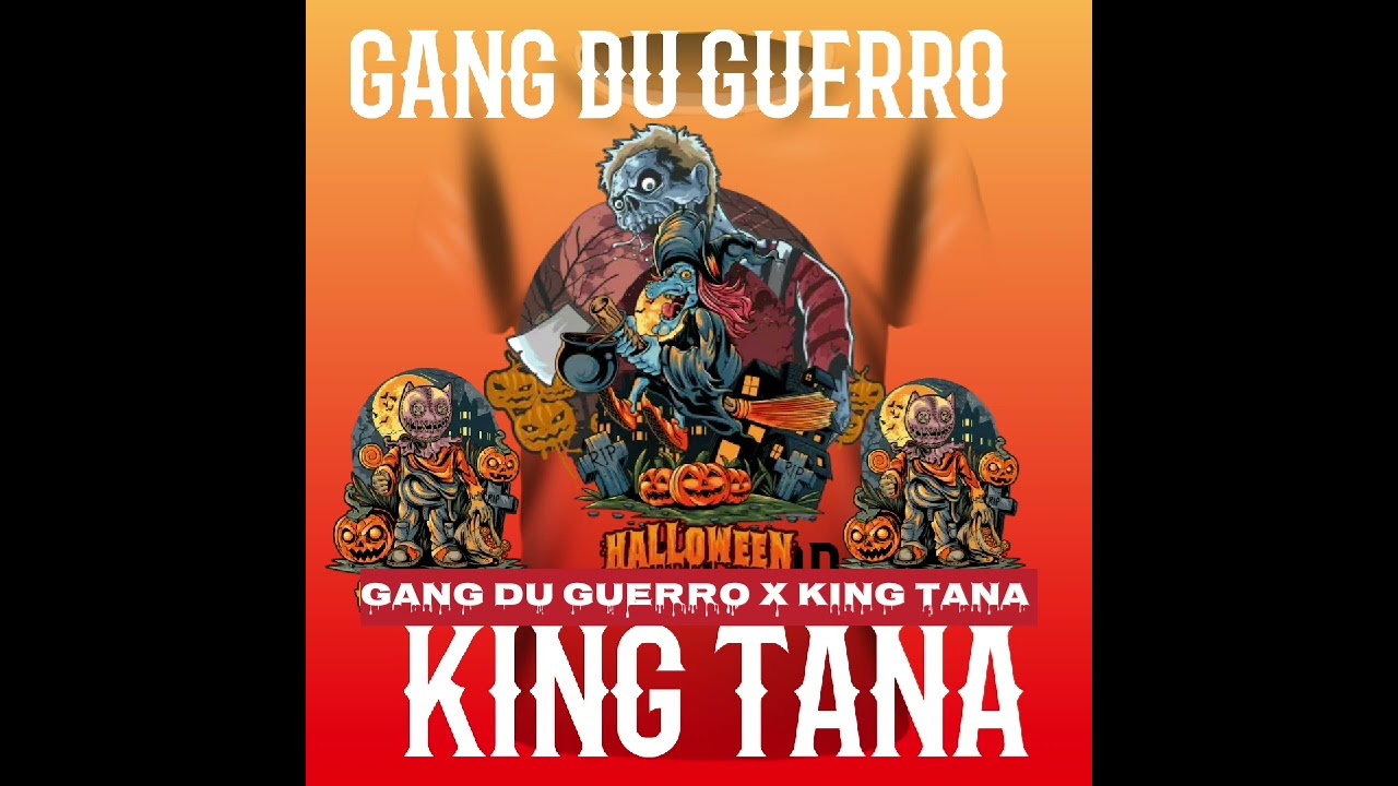 Gang du guerro x king tana