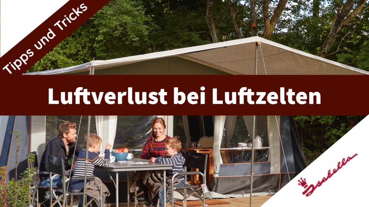 Tipps & Tricks | Luftverlust bei Luftzelten von Isabella